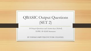 QBASIC Output Questions SET 2  ThinkComputer [upl. by Lanaj550]