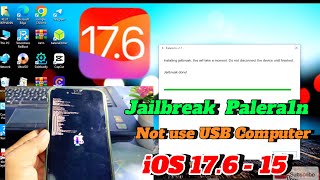 Jailbreak iOS 176  iOS 150 with Palera1n for Windows  Without use USB Computer Boot [upl. by Hyacinthe]