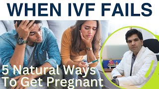 What To Do When IVF Fails Next Step And Alternative [upl. by Montanez]