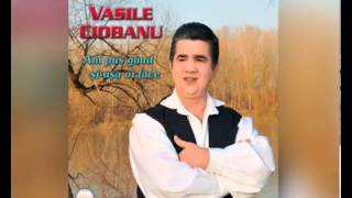 Vasile CiobanuAm pe nasu mare domn [upl. by Dyoll194]