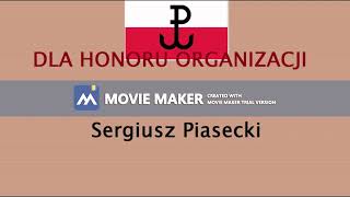 06 Dla honoru organizacji  Sergiusz Piasecki [upl. by Karie670]