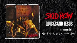 Skid Row  Quicksand Jesus  Instrumental [upl. by Darrelle997]