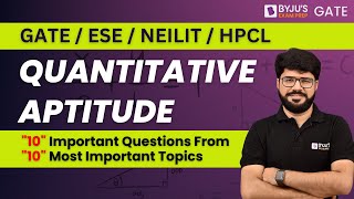 GATEESENIELITHPCL  Quantitative Aptitude  10 Important Form 10 Most Important Topics  BYJUS [upl. by Eetnuahs]