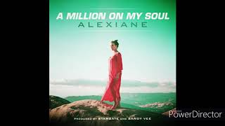 Alexiane – A Million on My Soul Radio Edit [upl. by Nifled243]