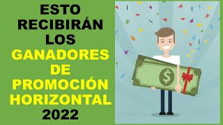 Soy Docente ESTO RECIBIRÁN LOS GANADORES DE PROMOCIÓN HORIZONTAL 2022 [upl. by Brandise]