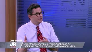 Cardiologista tira dúvidas sobre uso de aspirina contra doenças cardiovasculares [upl. by Nus]