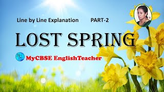 Lost spring class 12 line by line explanation part 2 [upl. by Hgielac]