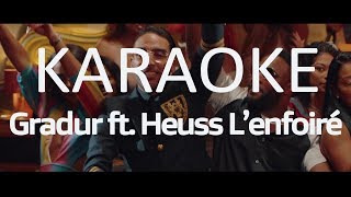 Gradur  Ne reviens pas ft Heuss Lenfoiré  KARAOKE [upl. by Oinesra]