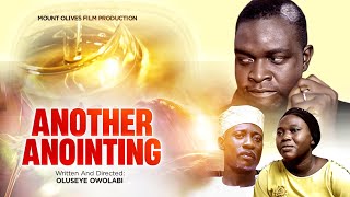 ANOTHER ANOINTINGLATEST GOSPEL FILMWRITTEN AND DIRECTED BY OLUSEYE OWOLABI [upl. by Cianca]