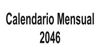 Calendario mensual 2046pdf [upl. by Naujahs]