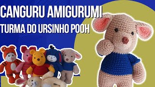 Canguru amigurumi da turma do ursinho Pooh passo a passo [upl. by Shannen]