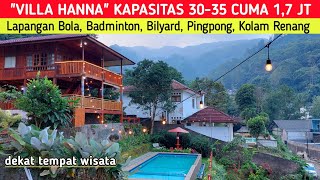 REKOMENDASI VILLA MURAH DI PUNCAK  Villa Hanna Dekat Wisata Curug Cilember Bogor [upl. by Dietsche]