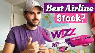 Best Airline Stock To Buy Now  Wizz Air Stock Analysis [upl. by Eulau904]