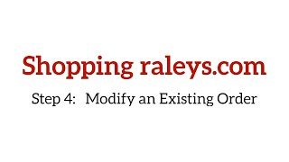 Shopping raleyscom  Step 4 Modify and Existing Order [upl. by Lisle]