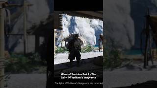 Ghost of Tsushima Part 1  The Spirit Of Yarikawas Vengeance [upl. by Hogan]