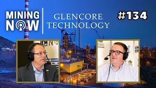 Glencore Technology Unveiling the Science Behind Mining Success 134 [upl. by Annavahs]