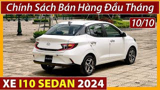 Xe Grand I10 Sedan giá tháng 102024Rẻ hơn xe AttrageGiá xe lăn bánh và mua trả góp Xe Việt [upl. by Eclud655]