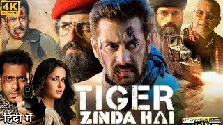 Tiger Zinda Hai Full Movie  Salman Khan  Katrina Kaif  Paresh Rawal  Review amp Facts HD [upl. by Tjon111]