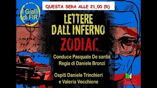 LETTERE DALLINFERNO ZODIAC I GIALLI DI F I R  4 OTTOBRE 2024 REPLICA [upl. by Arramahs]