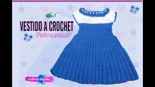 VESTIDO A CROCHET PUNTO ACANALADO  Labores Angélika [upl. by Anse]