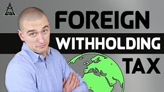 Foreign Withholding Tax [upl. by Sirrah]