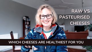 Raw Cheese vs Pasteurized Cheese [upl. by Eelame760]