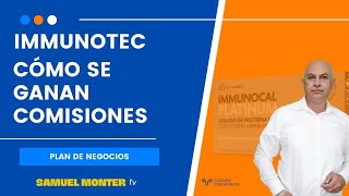 Cómo se ganan comisiones en Immunotec  Plan de Compensación [upl. by Peterson]