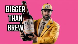 How BrewDog Created Die Hard Fans [upl. by Shute]