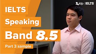 Band 85  IELTS Speaking test sample – Part 3 Kenn [upl. by Lirva147]