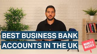 Best business bank accounts in the UK  2022 [upl. by Langley]