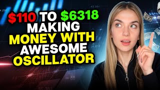 BINARY OPTIONS PROFITABLE STRATEGY  AWESOME OSCILLATOR PROFIT 110 to 6318 [upl. by Nattirb]