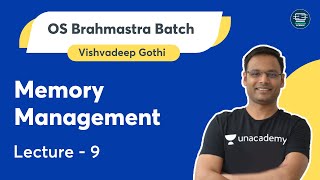 Memory Management  Lecture 9  OS Brahmastra Batch  Vishvadeep Gothi [upl. by Dodson]