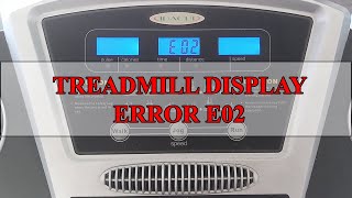 Repair Treadmill Error Code E02  Control Board Faulty [upl. by Eloc]