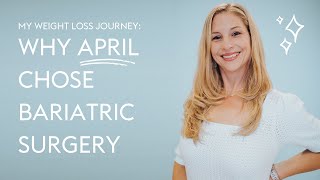 Bariatric Surgery Journey Before and After  April [upl. by Nomal]