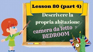 Corso di inglese 80 parte4  DESCRIZIONE CASA quotCAMERA DA LETTOquot [upl. by Gnaw587]