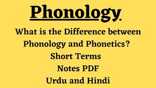 Phonology  Types  Short Terms  Book Notes  Comparison with Phonetics  Examples  Linguistics [upl. by Ellerad]