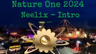 Nature One 2024  Neelix  03082024  Intro [upl. by Anwahsit881]