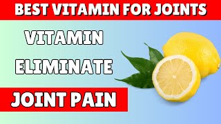 The 1 Vitamin to REBUILD Joints and ELIMINATE Stiffness Naturally [upl. by Eadith]