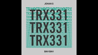 Johan S  Bah Bah Extended Mix [upl. by Enileuqcaj]