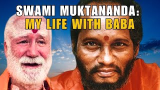 SWAMI MUKTANANDA My Life With Baba and How Shaktipat Triggered My Spiritual Awakening [upl. by Cyler593]