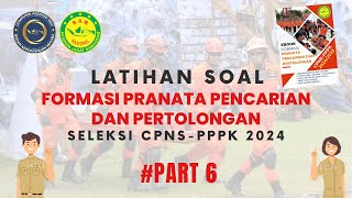 LATIHAN SOAL FORMASI PRANATA PENCARIAN DAN PERTOLONGAN SELEKSI CPNS PPPK 2024 PART 6 [upl. by Tahp]