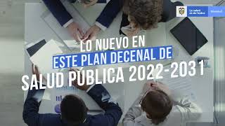 ¿Qué es lo nuevo en este Plan Decenal de Salud Pública 20222031 [upl. by Sholley]