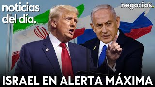 NOTICIAS DEL DÍA Israel en alerta máxima Irán pide ayuda a Rusia y Trump pide aviones militares [upl. by Ahsyt]