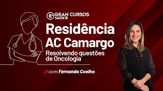 Residência AC Camargo  Resolvendo questões de Oncologia com Fernanda Coelho [upl. by Botsford]