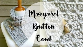 Episode 110 How To Crochet The Margaret Button Cowl [upl. by Attenov]