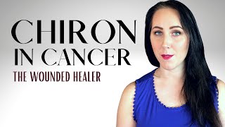 Chiron in Cancer Reveals Your Greatest Wound [upl. by Girard]