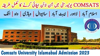 How to apply Comsats University Islamabad amp Sub Campuses  Comsats Admission 2023 [upl. by Ogram43]