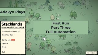 Stacklands First Run Part Three Fully Automating Farms and Some Production [upl. by Oremoh]