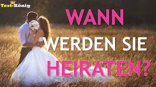 WANN WERDEN SIE HEIRATEN  10 Fragen [upl. by Aramit613]