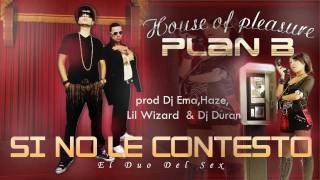 Si no le Contesto  Plan B Official Remix 2010 Prod Dj Ema Haze Lil Wizard amp Dj Duran [upl. by Aryn]